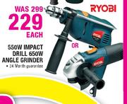 Ryobi 550W Impact Drill Or 650W Angle Grinder Each