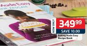 Baking Made Easy Recipe Book