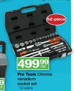 Pro Tools Chrome Vanadium Socket Set-52 Piece