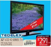 Tedelex 32" HD Ready LCD 10 Series TV-81cm