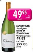 Fat Bastard Sauvignon Blanc Or Chardonnay-6X750ml