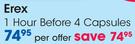 Erex 1 Hour Before 4 Capsules-Per Offer