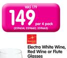 Electra White Wine, Red Wine Or Flute Glasses-Per 4 Pack
