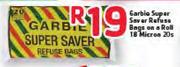 Garbie Super Saver Refuse Bags On A Roll 18 Micron 20's