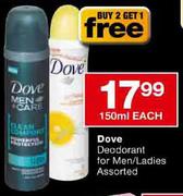 Dove Deodorant for Men/Ladies-150ml-Each