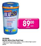 Glomail Blu52 All-in-1 Pool Care - Each