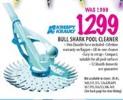 Kreepy Krauly Bull Shark Pool Cleaner