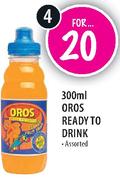 Oros Ready To Drink 300MlX4