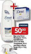 Buy Any Dove Shampoo-400ml, Conditioner-400ml Or Hair Treatment-180ml And Get A Dove Soap-90g Or 100