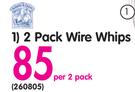 2 Pack Wire Whips-Per 2 Pack
