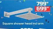 Square Shower Head Incl Arm