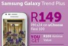 Samsung Galaxy Trend Plus-On uChoose Flexi 100