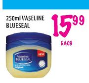 Vaseline Blueseal-250ml each