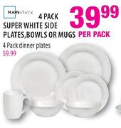 Super White Side Plates,Bowls Or Mugs-4's Per Pack