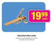 Decorative Aluminium Blind Cutter Each