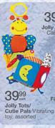 Jolly Tots/Cutie Pals Vibrating Toy Assorted-Each