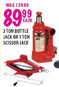 2 Ton Bottle Jack or 1 Ton Scissor Jack-Each