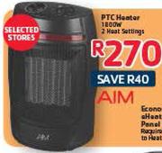 Aim PTC Heater 1800W 2 Heat Settings