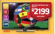 Aim 29"/74cm HD Ready Slim LED TV
