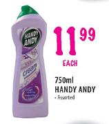 Handy Andy Assorted-750ml each