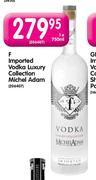 F Imported Vodka Luxury Collection Michel Adam - 1 x 750ml