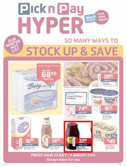 Pick N Pay Hyper Gauteng : So Many Ways To Stock Up & Save ( 23 Jul - 4 Aug 2013), page 1