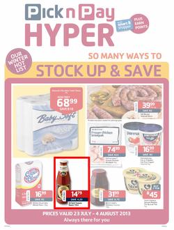 Pick N Pay Hyper Gauteng : So Many Ways To Stock Up & Save ( 23 Jul - 4 Aug 2013), page 1