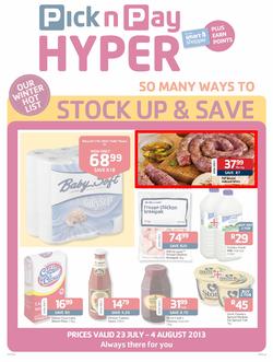 Pick N Pay Hyper William Moffett : So Many Ways To Stock Up & Save (23 Jul - 4 Aug 2013)  , page 1