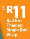Bad Girl Themed Single Roll Wrap