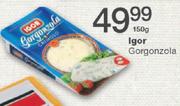 Igor Gorgonzola-150g