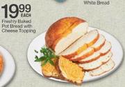 Freshly Baked Pot Bread With Cheese Topping-Each