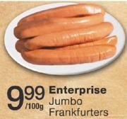 Enterprice Jumbo Frankfurters-Per 100gm