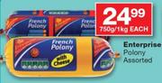 Enterprise Polony Assorted-750G/1Kg Each
