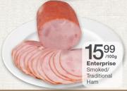 Enterprise Smoked/Traditional Ham-Per 100gm