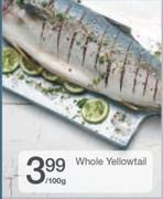 Whole Yellowtail-Per 100gm