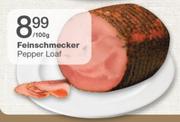 Feinschmecker Pepper Loaf-Per 100gm