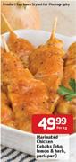 Marinated Chicken Kebabs(BBQ, Lemon & Herb, Peri-Peri)-Per Kg