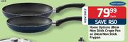 Home Options Non Stick Crepe Pan-26cm or Non Stick Frypan-24cm Each