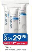 Clicks 80 Cosmetic Cotton Pads-3's