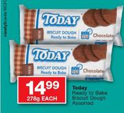 Today Ready To Bake Biscuit Dough Assorted-278g Each