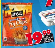 Mc Cain American Fry Chips With Skins On-1kg