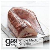 Whole Medium Kingklip-/100gm