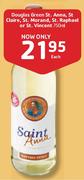 Douglas Green St. Anna, St. Claire, St. Morand, St. Raphael or St. Vincent-750ml Each