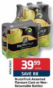 Brutal Fruit Assorted Flavours Cans Or Non-Returnable Bottles-6x275ml
