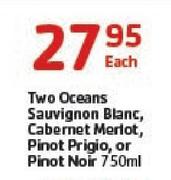 Two Oceans Sauvignon Blanc,Cabernet Merlot,Pinot Prigio Or Pinot Noir-750ml Each