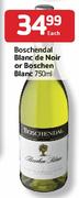 Boschendal Blanc De Noir or Boschen Blanc-750ml Each