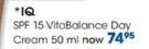 IQ SPF 15 Vita Balance Day Cream-50Ml Each