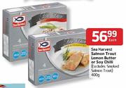 Sea Harvest Salmon Trout Lemon Butter Or Soy Chilli-400gm Each