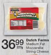 Dutch Farms Medium Fat Mozzarella String Cheese- 227g