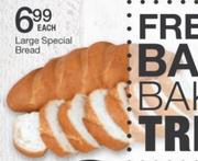 Large Special Bread - Each